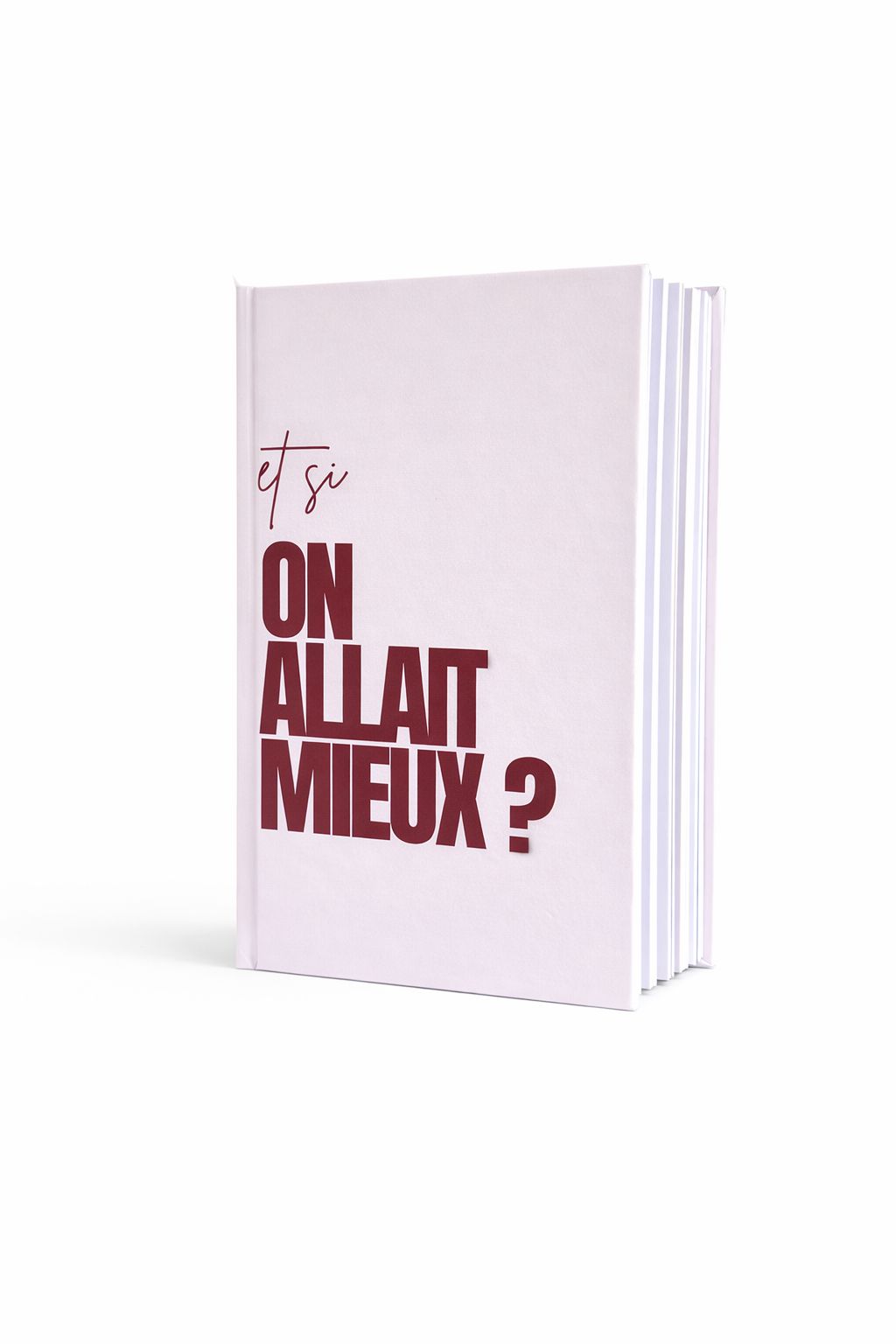 ET SI ON ALLAIT MIEUX ?